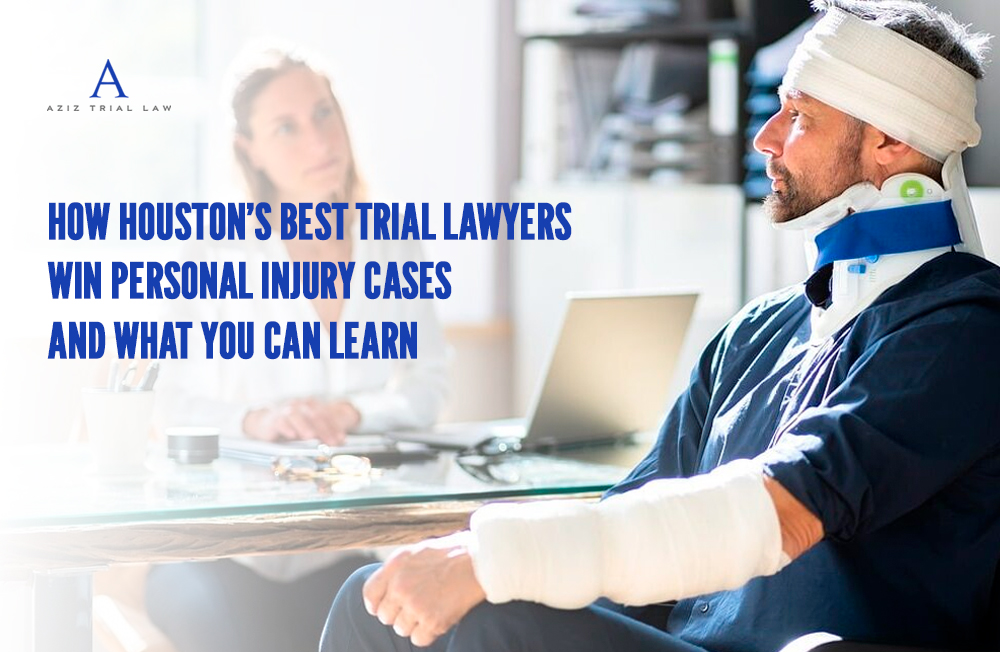An injured man wearing a neck brace and arm cast sits in a lawyer's office. Text overlay reads 'How Houston's Best Trial Lawyers Win Personal Injury Cases and What You Can Learn' with the Aziz Trial Law logo.