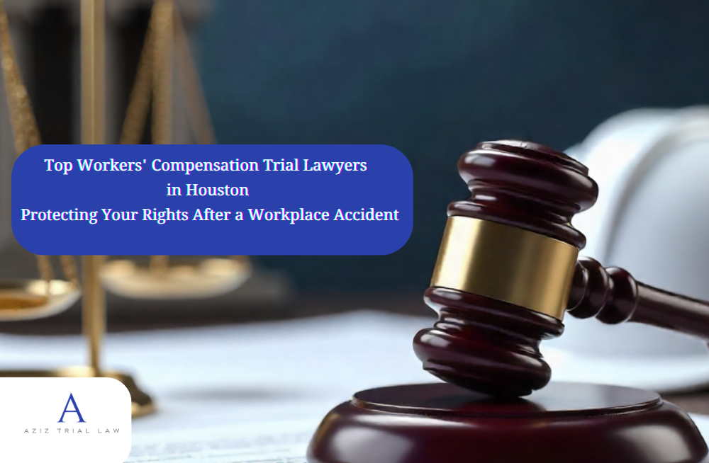 A professional legal-themed banner featuring a judge’s gavel, scales of justice, and a white safety helmet on a desk, symbolizing workplace injury law. The text reads “Top Workers' Compensation Trial Lawyers in Houston: Protecting Your Rights After a Workplace Accident,” with the Aziz Trial Law logo in the corner.